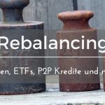 Rebalancing ETFs, Aktien, P2P-Kredite – Excel Tool (Anleitung und Download)