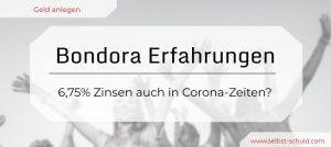 Read more about the article Bondora Go and Grow Erfahrungen + 6,75 % Zinsen mit genug Sicherheit?