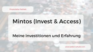 Read more about the article Mintos und Mintos Invest & Access Erfahrung plus Tipps (Update 2019)
