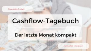 Read more about the article Cashflow-Tagebuch: Passives Einkommen März – Der Monat vor der Dürre?