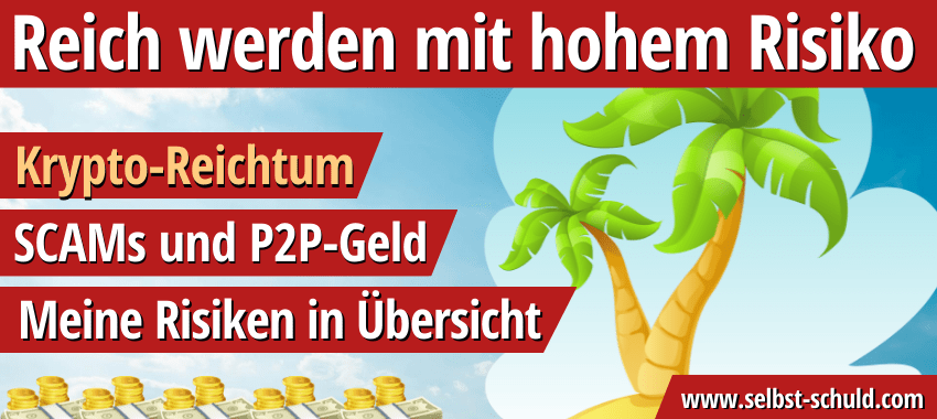 Read more about the article Reich werden mit hohem Risiko (Meine 49.963€ Risikoinvestments)