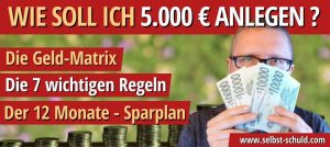 Wie soll ich 5.000 Euro anlegen Geld investierten bis 500.000€